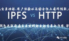 特派钱包是派盾公司的吗？概述近年来，伴随着